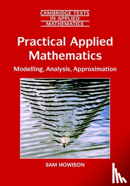 Howison, Sam (University of Oxford) - Practical Applied Mathematics