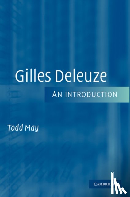 May, Todd (Clemson University - Gilles Deleuze