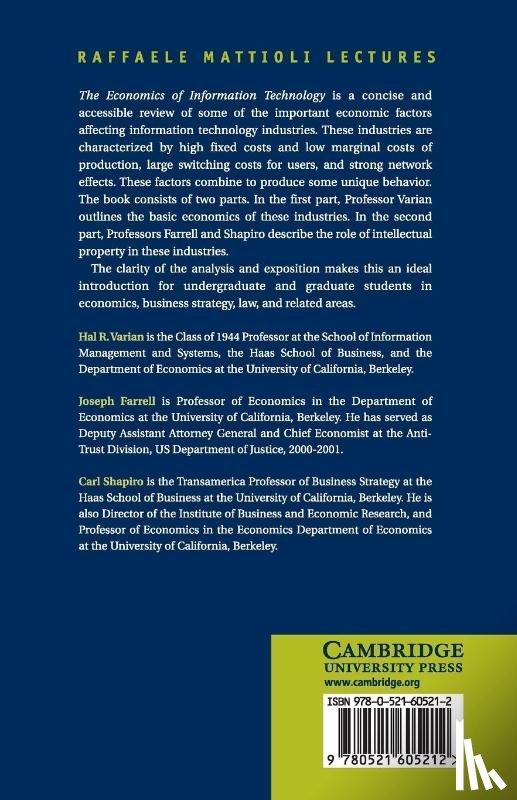 Varian, Hal R. (University of California, Farrell, Joseph (University of California, Shapiro, Carl (University of California - The Economics of Information Technology