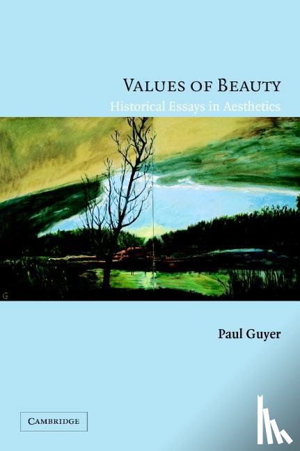 Guyer, Paul (Jonathan Nelson Professor of Humanities and Philosoph - Values of Beauty