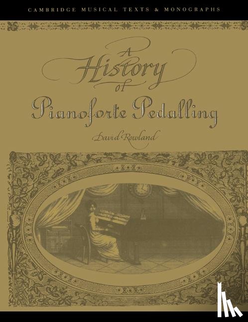 Rowland, David (The Open University - A History of Pianoforte Pedalling