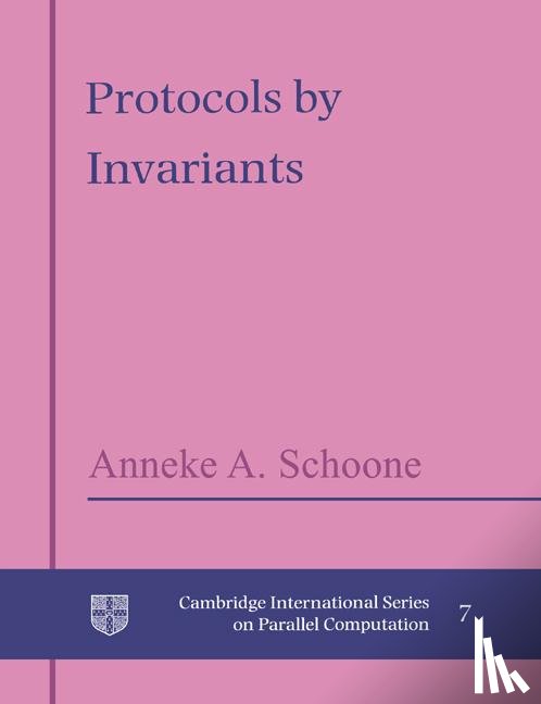 Schoone, Anneke A. (Universiteit Utrecht - Protocols by Invariants