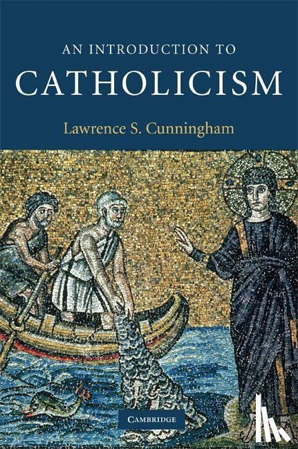 Cunningham, Lawrence S. (University of Notre Dame - An Introduction to Catholicism