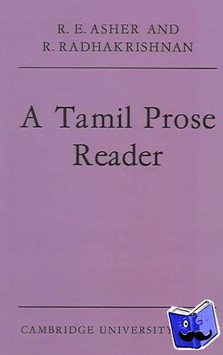 Asher, R. E., Radhakrishnan, R. - A Tamil Prose Reader