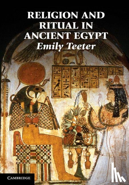 Teeter, Emily (University of Chicago) - Religion and Ritual in Ancient Egypt