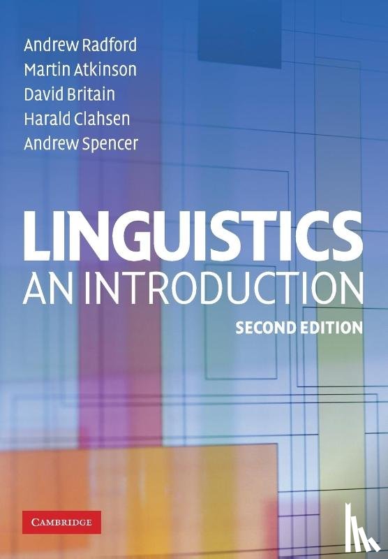 Radford, Andrew (University of Essex), Atkinson, Martin (University of Essex), Britain, David (University of Essex), Clahsen, Harald (University of Essex) - Linguistics