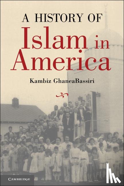 GhaneaBassiri, Kambiz (Reed College - A History of Islam in America