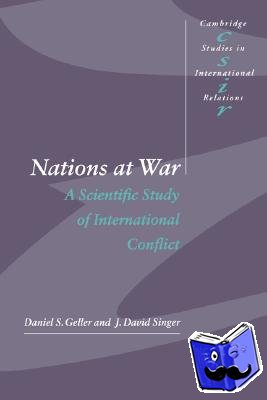 Geller, Daniel S. (University of Mississippi), Singer, J. David (University of Michigan, Ann Arbor) - Nations at War