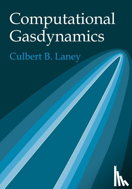 Laney, Culbert B. (University of Colorado - Computational Gasdynamics