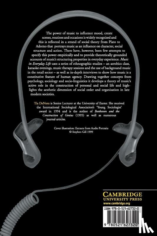 DeNora, Tia (University of Exeter) - Music in Everyday Life