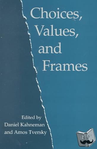  - Choices, Values, and Frames