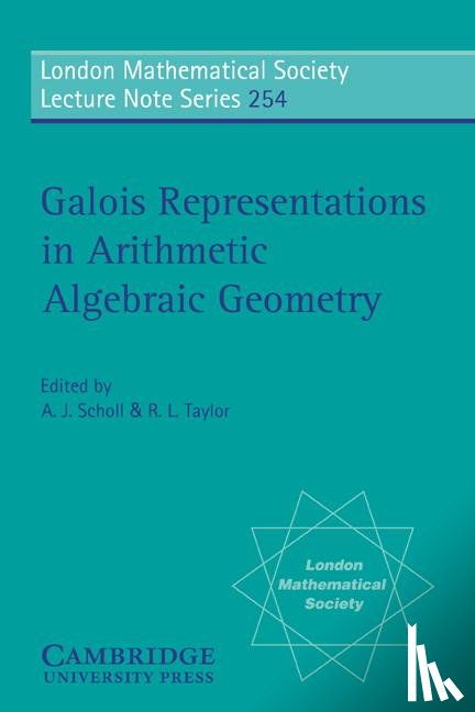  - Galois Representations in Arithmetic Algebraic Geometry