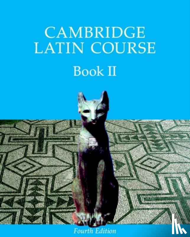 Cambridge School Classics Project - Cambridge Latin Course Book 2 Student's Book 4th Edition