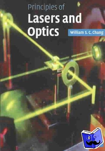 Chang, William S. C. (University of California, San Diego) - Principles of Lasers and Optics