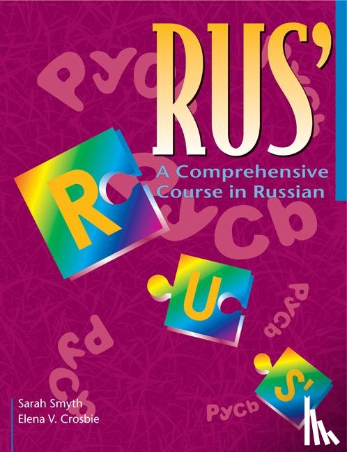 Smyth, Sarah (Trinity College, Crosbie, Elena V. (Heriot-Watt University - RUS': A Comprehensive Course in Russian