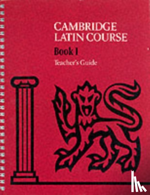 Cambridge School Classics Project - Cambridge Latin Course Teacher's Guide 1 4th Edition