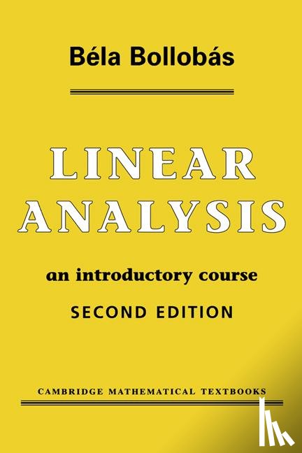 Bollobas, Bela (University of Cambridge) - Linear Analysis
