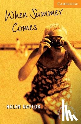 Naylor, Helen - When Summer Comes Level 4