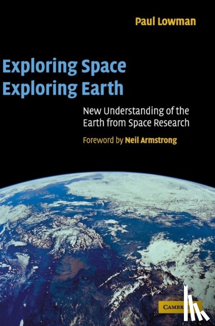 Lowman Jr, Paul D. (Goddard Space Flight Center - Exploring Space, Exploring Earth