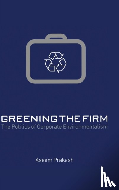Prakash, Aseem (Professor of Political Science and Walker Family Professor for the College of Arts and Sciences - Greening the Firm