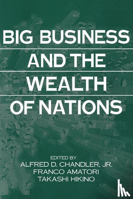  - Big Business and the Wealth of Nations