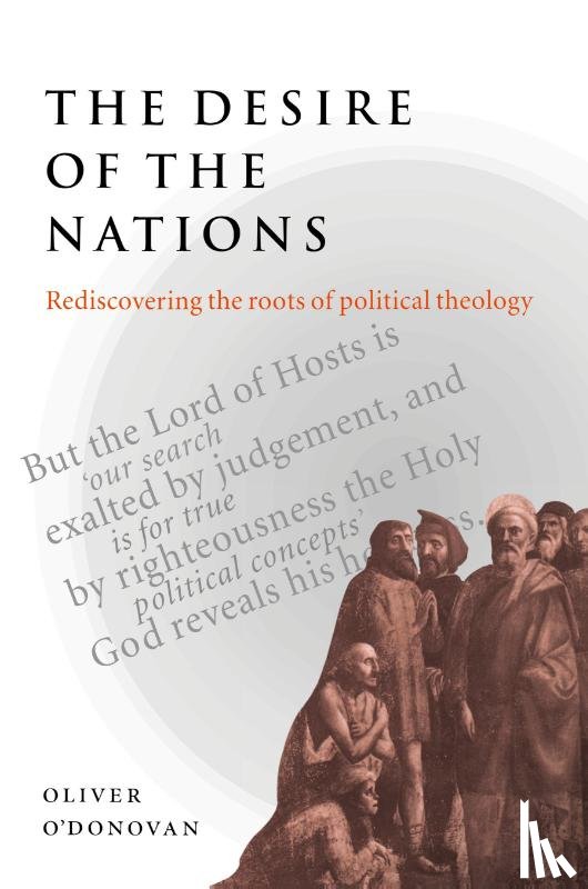 O'Donovan, Oliver (University of Oxford) - The Desire of the Nations