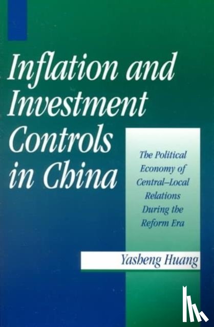 Huang, Yasheng (University of Michigan - Inflation and Investment Controls in China
