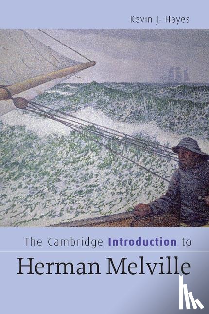 Hayes, Kevin J. (University of Central Oklahoma) - The Cambridge Introduction to Herman Melville