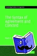 Baker, Mark C. (Rutgers University, New Jersey) - The Syntax of Agreement and Concord