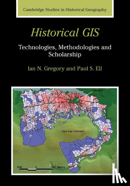 Gregory, Ian N. (Lancaster University), Ell, Paul S. (Queen's University Belfast) - Historical GIS