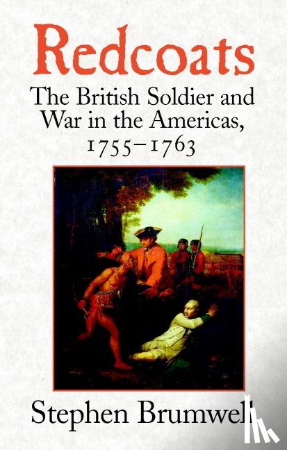Brumwell, Stephen - Redcoats