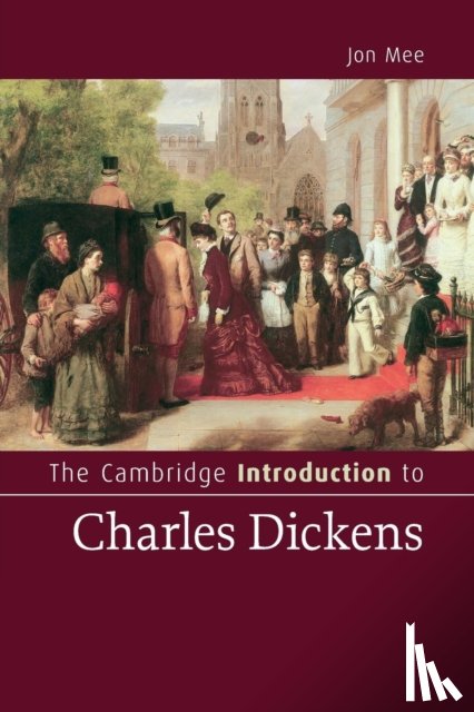 Mee, Jon (Professor - The Cambridge Introduction to Charles Dickens