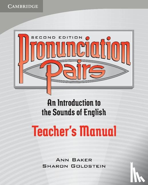Baker, Ann, Goldstein, Sharon - Pronunciation Pairs Teacher's Book