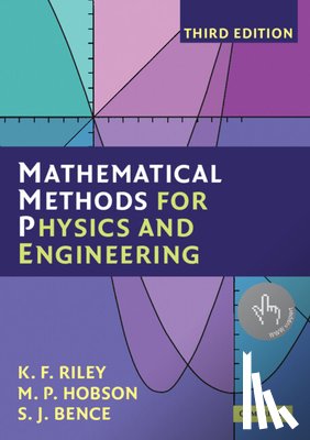 Riley, K. F. (University of Cambridge), Hobson, M. P. (University of Cambridge), Bence, S. J. - Mathematical Methods for Physics and Engineering