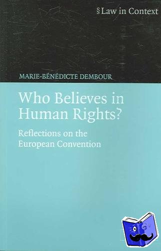 Dembour, Marie-Benedicte (Dr, University of Sussex) - Who Believes in Human Rights?