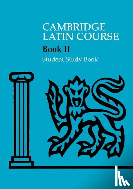 Cambridge School Classics Project - Cambridge Latin Course 2 Student Study Book