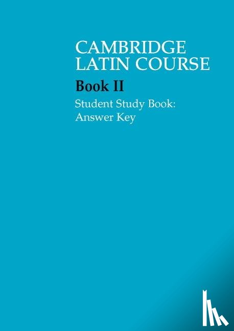 Cambridge School Classics Project - Cambridge Latin Course 2 Student Study Book Answer Key