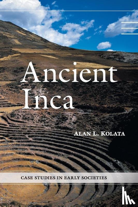 Kolata, Alan L. (University of Chicago) - Ancient Inca