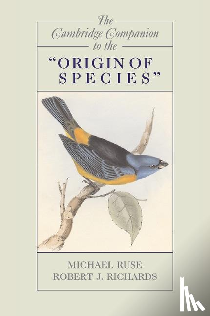 Richards , Robert J. (University of Chicago) - The Cambridge Companion to the 'Origin of Species'