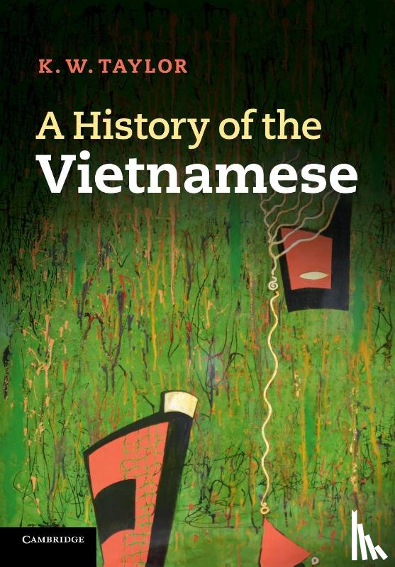 Taylor, K. W. (Cornell University - A History of the Vietnamese