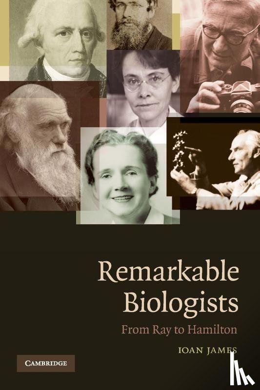 James, Ioan (University of Oxford) - Remarkable Biologists
