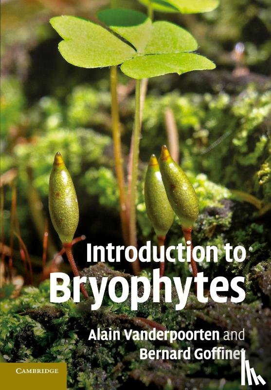 Vanderpoorten, Alain (Universite de Liege, Goffinet, Bernard (University of Connecticut) - Introduction to Bryophytes
