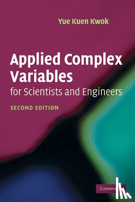 Kwok, Yue Kuen (Hong Kong University of Science and Technology) - Applied Complex Variables for Scientists and Engineers