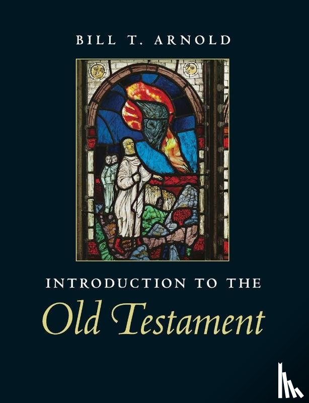 Arnold, Bill T. (Asbury Theological Seminary - Introduction to the Old Testament
