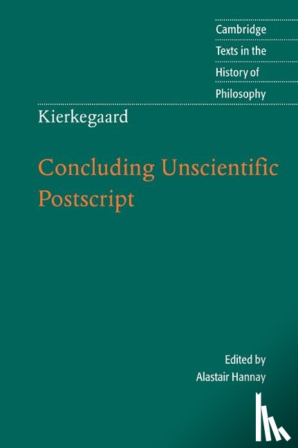 Hannay, Alastair - Kierkegaard: Concluding Unscientific Postscript