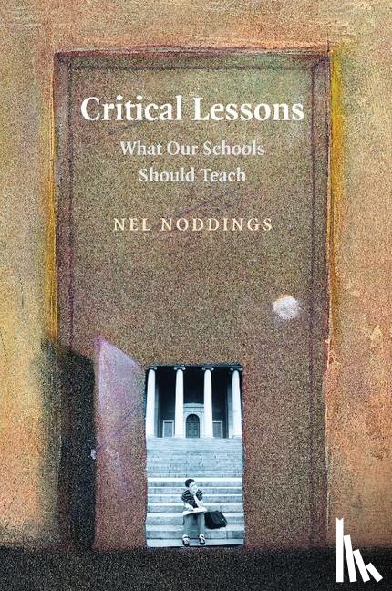 Noddings, Nel (Stanford University - Critical Lessons