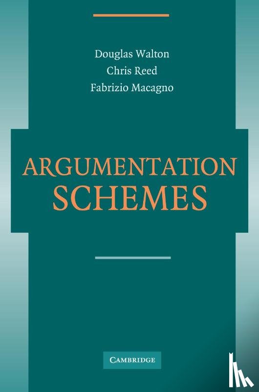 Walton, Douglas (University of Windsor, Reed, Christopher (University of Dundee), Macagno, Fabrizio (Researcher/Auxiliary Professor - Argumentation Schemes