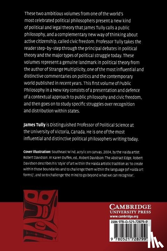 Tully, James (University of Victoria - Public Philosophy in a New Key: Volume 1, Democracy and Civic Freedom