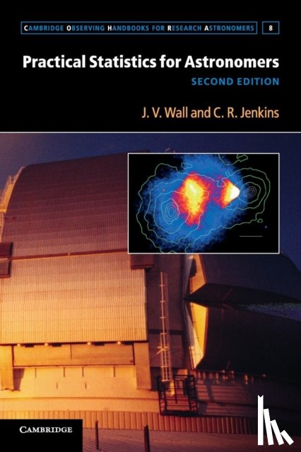 Wall, J. V. (University of British Columbia, Jenkins, C. R. - Practical Statistics for Astronomers