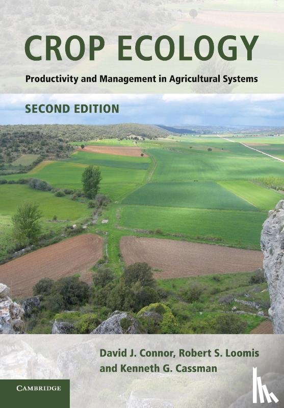 Connor, David J. (University of Melbourne), Loomis, Robert S. (University of California, Cassman, Kenneth G. (University of Nebraska - Crop Ecology